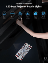 Load image into Gallery viewer, LED Door Projector Puddle Lights for Model 3 Highland / Y Juniper